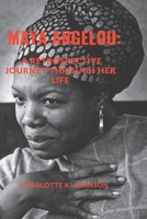 Maya Angelou: A Retrospective Journey Through Her Life B0BBXZ6G2R Book Cover