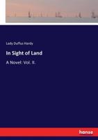 In Sight of Land; A Novel Volume 2 1010041541 Book Cover