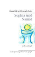 Sophia und Namid: Liebe gelingt! 374818445X Book Cover