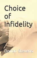 Choice of Infidelity B0BGKJ1SF9 Book Cover