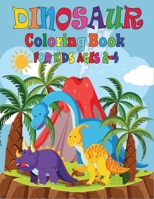 Dinosaur Coloring Book For Kids Ages 2-4: Cute and Fun Dinosaur Coloring Book for Kids, Childrens Activity Books (Ages 2-4) B08GLWD3N1 Book Cover