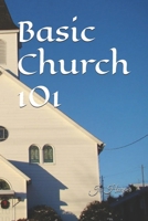 Basic Church 101 B0F3VX42KN Book Cover