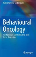 Behavioural Oncology: Psychological, Communicative, and Social Dimensions 1461496047 Book Cover