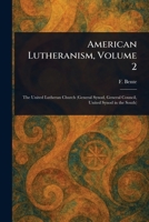 American Lutheranism, Volume 2 102302473X Book Cover
