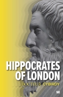 Hippocrates of London 1068391006 Book Cover