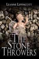 The Stone Throwers 1612357628 Book Cover