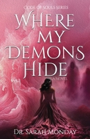 Where My Demons Hide: Sloth (Code of Souls) B0FCMP4Z98 Book Cover