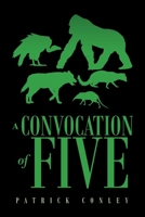 A Convocation of Five 1665525606 Book Cover