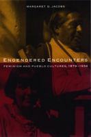 Engendered Encounters: Feminism and Pueblo Cultures, 1879-1934 (Women in the West) 0803276095 Book Cover