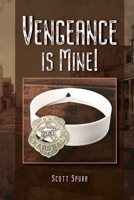 Vengeance is Mine! B0DWLQ57PY Book Cover