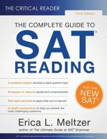 The Critical Reader: The Complete Guide to SAT Reading