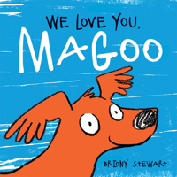 We Love You, Magoo 1684643643 Book Cover