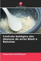 Controlo biológico das doenças do arroz Blast e Bakanae (Portuguese Edition) 6208912423 Book Cover