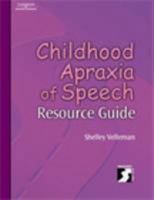 Childhood Apraxia of Speech Resource Guide 0769301657 Book Cover