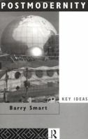 Postmodernity (Key Ideas Series) 0415069610 Book Cover