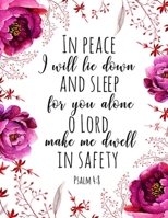 In Peach I will Lie down And Sleep for you alone O Lord make me dwell In Safety: Bible Verse Coloring Book Christian Coloring Gift Book for Adults with Inspirational Bible Verse Quotes, Stress Relievi 165489334X Book Cover