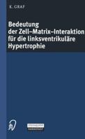 Bedeutung Der Zell-Matrix-Interaktion Fur Die Linksventrikulare Hypertrophie 3798512426 Book Cover