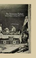 The Immense Failure: British Rulers of Iraq, 1914 -1933 1846220637 Book Cover