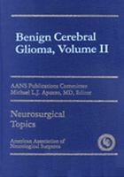 Benign Cerebral Glioma, Volume II 1879284359 Book Cover