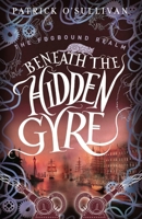 Beneath the Hidden Gyre 1625600348 Book Cover