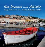 Sea Dreams in the Adriatic 0980780721 Book Cover
