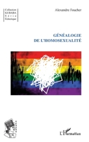 Généalogie de l'homosexualité (Kubaba) (French Edition) 234314656X Book Cover