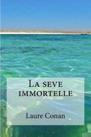 La S�ve Immortelle 1534805834 Book Cover