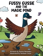 Fussy Gussie and the Magic Pond 1990480047 Book Cover