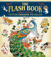 Flash Book: Hand-Drawn Tattoos to Color 1684620775 Book Cover