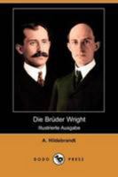 Die Bruder Wright 1409928233 Book Cover