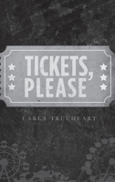 Tickets, Please null Book Cover