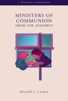 Ministers of Communion from the Assembly 0806642807 Book Cover