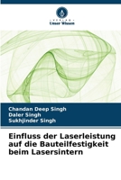 Einfluss der Laserleistung auf die Bauteilfestigkeit beim Lasersintern (German Edition) 6206960234 Book Cover
