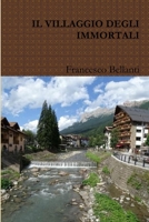 IL VILLAGGIO DEGLI IMMORTALI 1326872389 Book Cover
