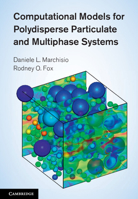 Computational Models for Polydisperse Particulate and Multiphase Systems 0521858488 Book Cover