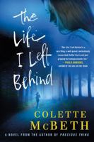 The Life I Left Behind 125004121X Book Cover