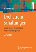 Drehstromschaltungen : Analyse und Berechnung Mit Vielen Beispielen 3662622793 Book Cover