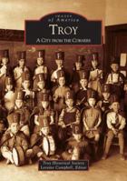 Troy: A City from the Corners 0738533157 Book Cover