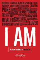 I Am: A 31-Day Journey of Discovery 173441510X Book Cover