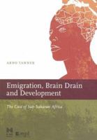 Emigration, Brain Drain, And Development: The Case of Sub-Saharan Africa 9529959214 Book Cover