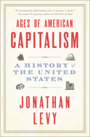 Ages of American Capitalism: A History of the United States 0812985184 Book Cover
