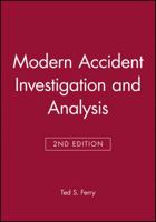 Modern Accident Investigation and Analysis 0471624810 Book Cover