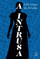 A Intrusa B0D52T7XJC Book Cover
