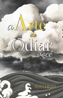 a arte de odiar você (Portuguese Edition) B0F9PJS823 Book Cover