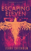 Escaping Eleven 1649370970 Book Cover