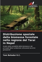 Distribuzione spaziale della biomassa forestale nella regione del Terai in Nepal 6209294383 Book Cover