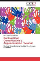 Racionalidad Comunicativa y Argumentación racional 3846568198 Book Cover