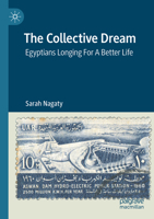 The Collective Dream: Egyptians Longing For A Better Life 303135012X Book Cover