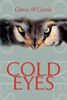 Cold Eyes 0595227147 Book Cover