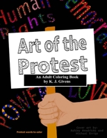 Art of the Protest: Relax and Resist (Color and Use) 1544745559 Book Cover